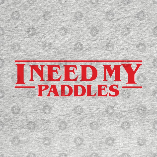 Dustin Henderson - I Need My Paddles - Stranger Things by ItsRTurn